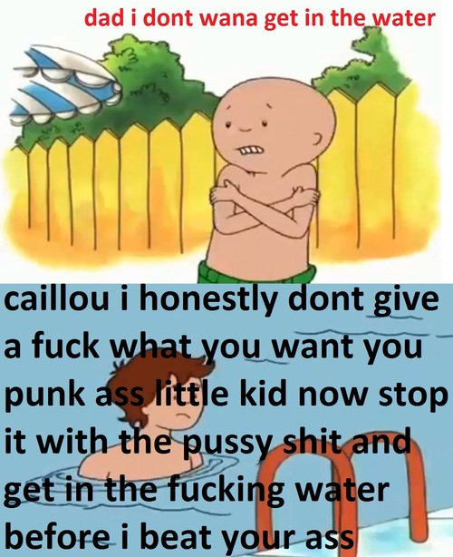 I'm gonna beat yo' ass Caillou