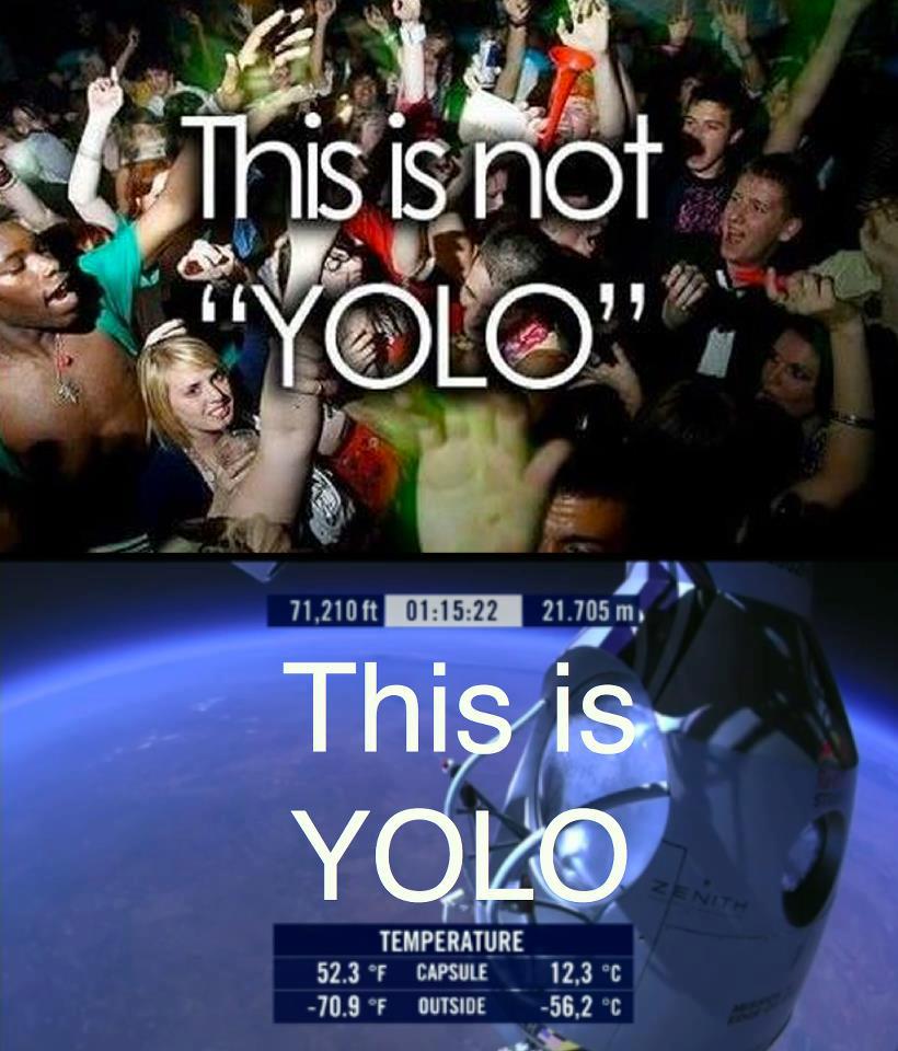 Yolo - Get it right.