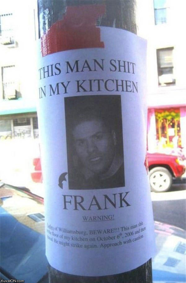 Frank, get your shit together already!