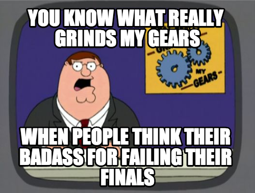 You know what really grinds my gears