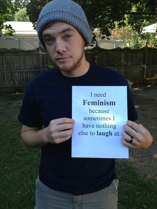 the only reason we need feminism this day and age