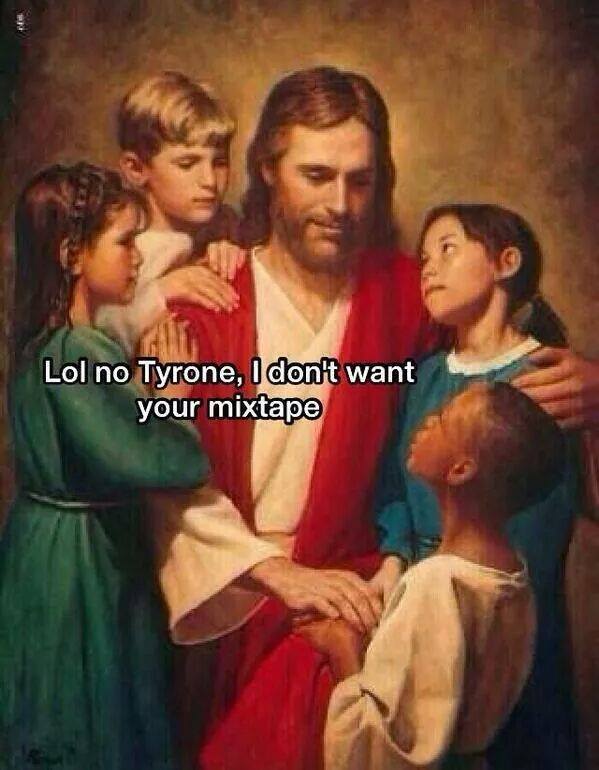Tyrone steady been tryin to sell his mixtapes