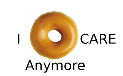 It's funny cause i love donut