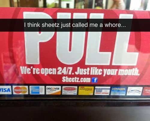 Well, at least SheetzÂ´s honest