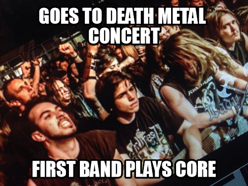 Metal is like an apple... Everything is edible, except for the core