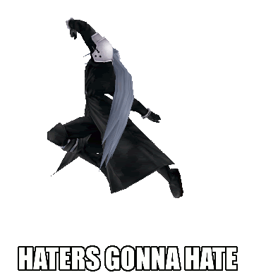 Come at me Haters