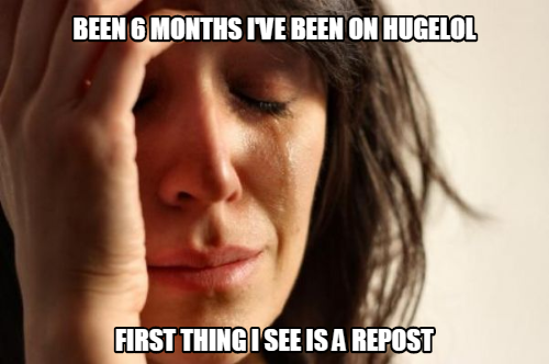 Hugelol, you deceive me...