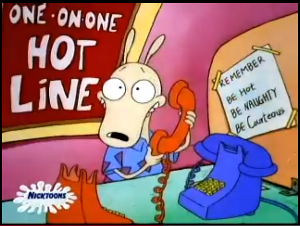That moment you realize Rocko was a phone sex operator.