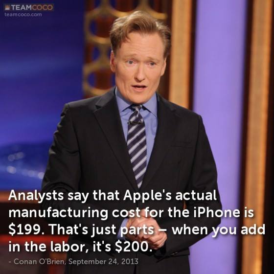 Conan reveals the real cost of your new iPhone.