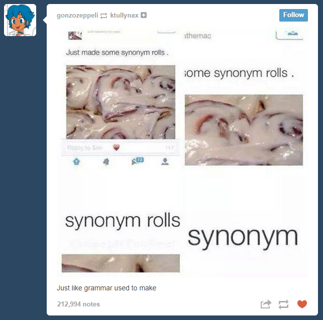 Synonym rolls...
