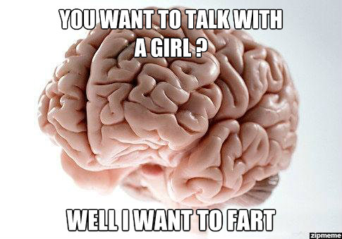 Scumbag brain is scumbag