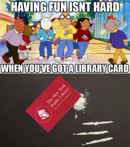 Having fun isn't hard when you've got a library card.