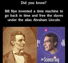 Bill Nye the Time Traveler Guy