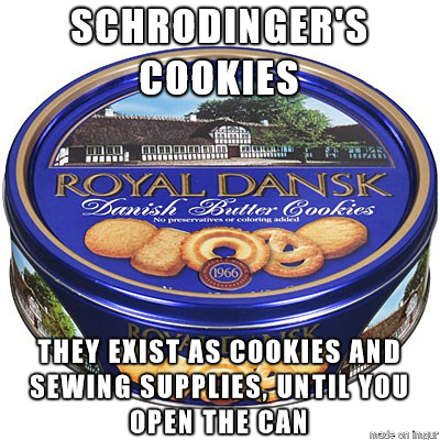 Schrodinger's cookies