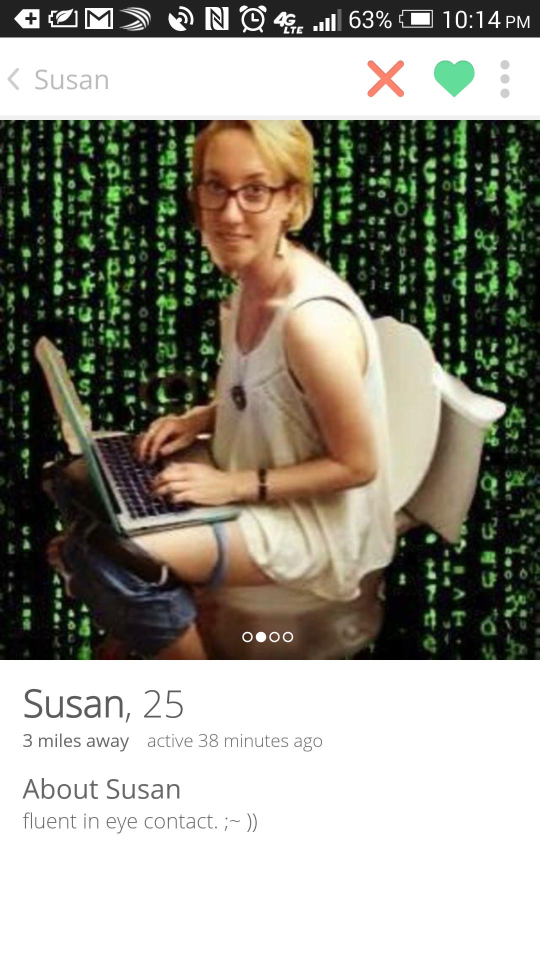 Girls on Tinder, go ahead and give up. Susan got Internet dating on lock.