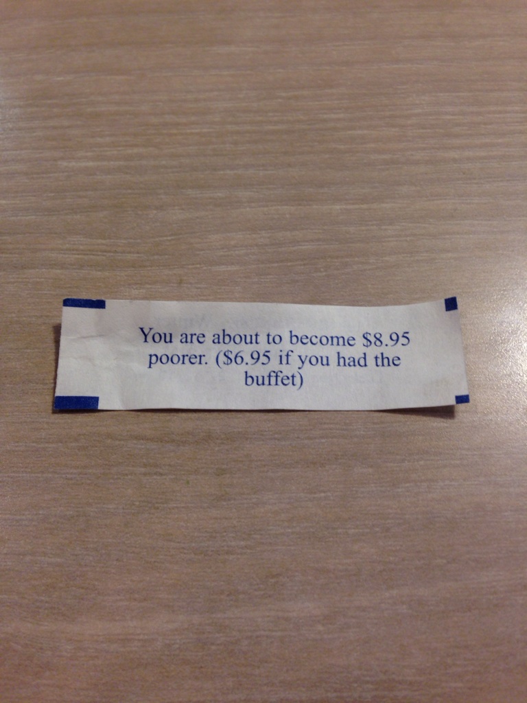 Got the most accurate fortune cookie today.