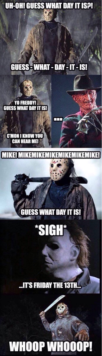 It's Friday the 13th