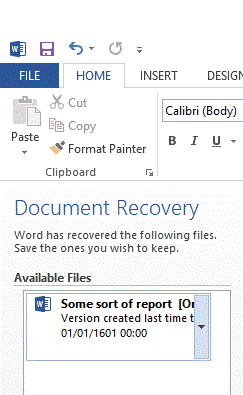 Don't you hate it when Microsoft Word crashes and the last back-up is from the early 17th century.