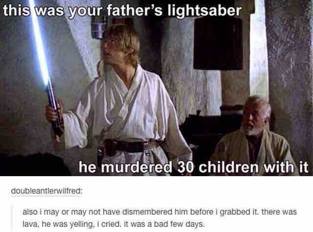 Your Fathers Lightsaber