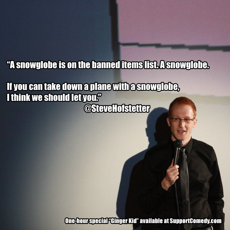 You can't bring a snowglobe on a plane.