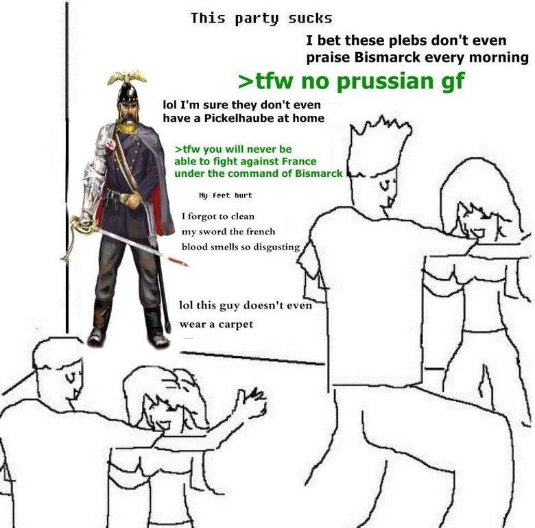 How it feels being the only Prussian on a Party