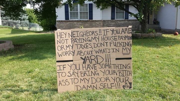 Soooo.... That's one way to talk to the neighbors.