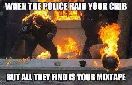 I'll just throw with mixtapes on the next riot