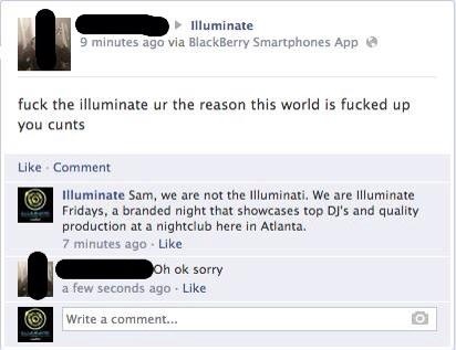 Sam, we are not the illuminati...