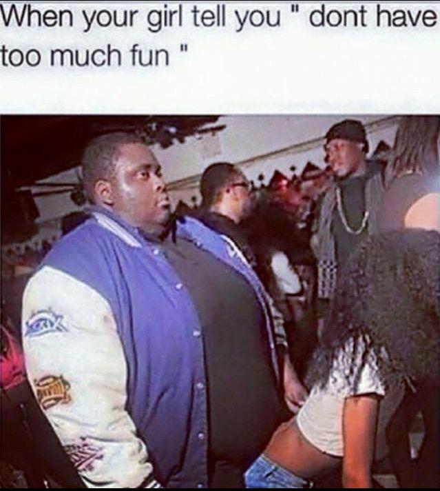 Too much fun