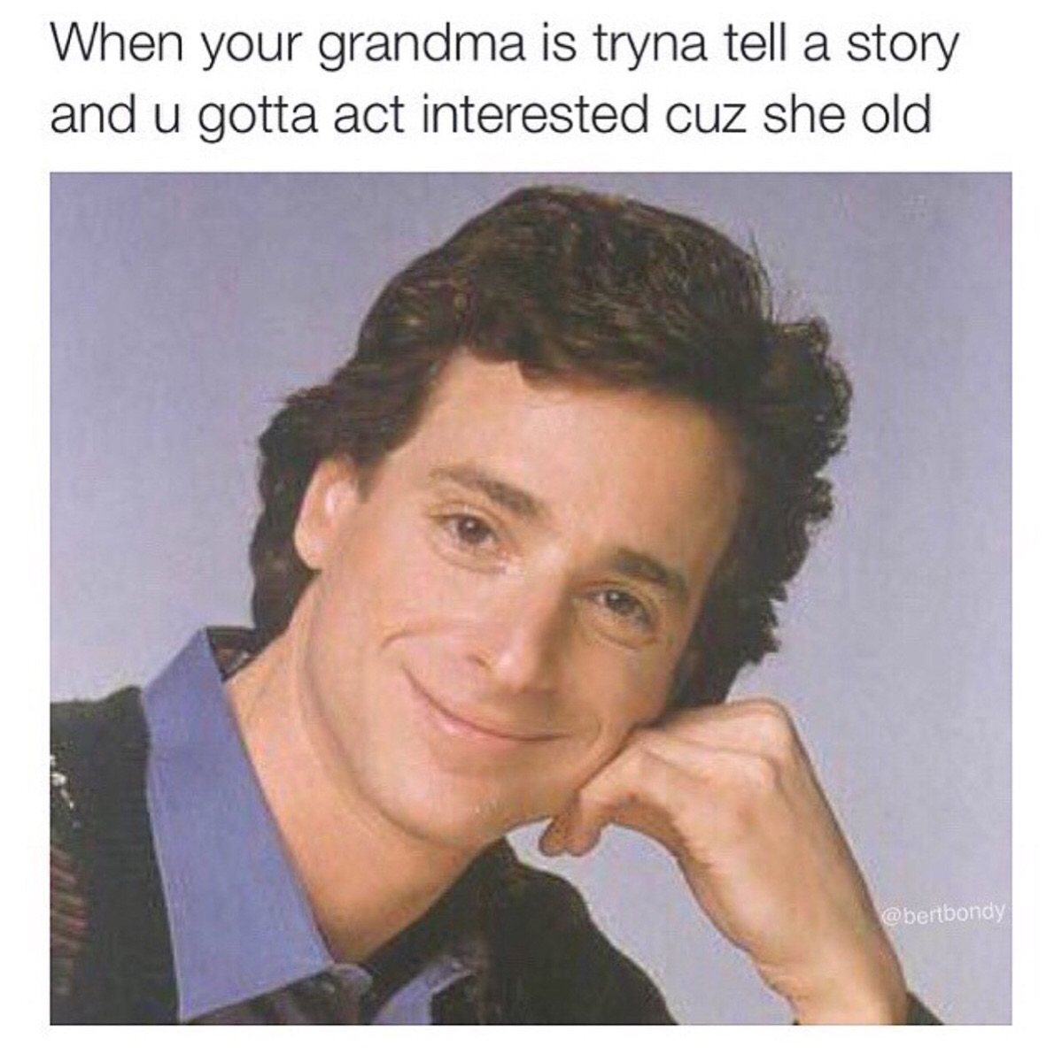 Damn, grandma. Tell me more about yo cataract surgery.