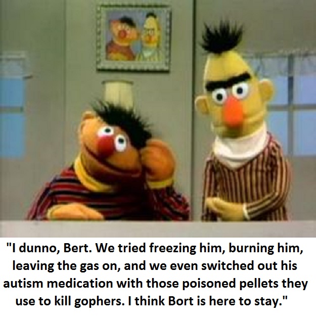 "Come on Ernie, think! There's gotta be something we haven't tried yet!"