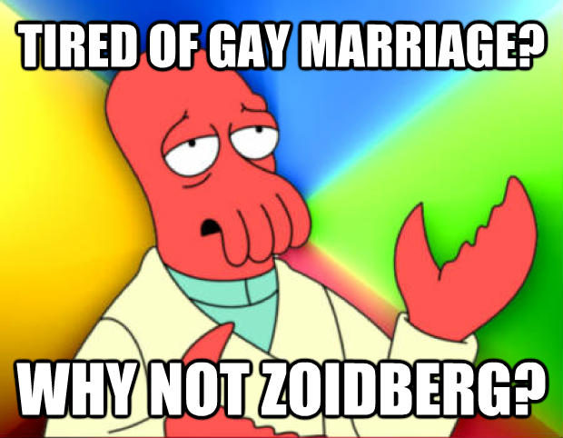Tired of gay marriage memes?