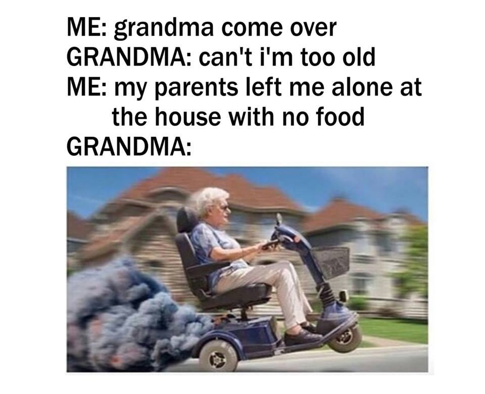 Not on Grandma's watch