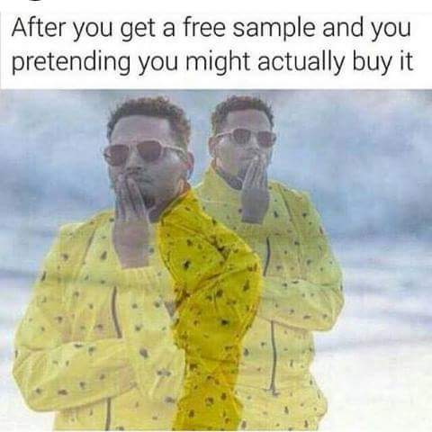 When You Try A Free Sample