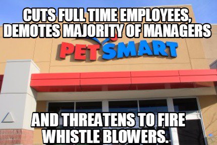 Bad guy Petsmart: DO NOT SHOP HERE.