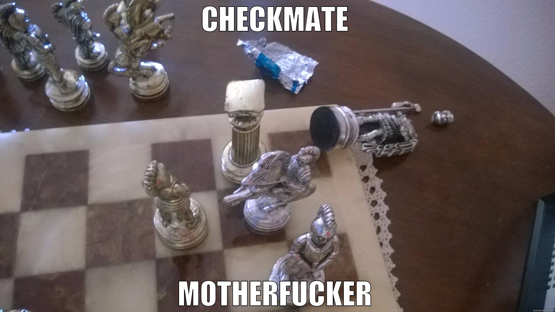 Checkmate mother***er