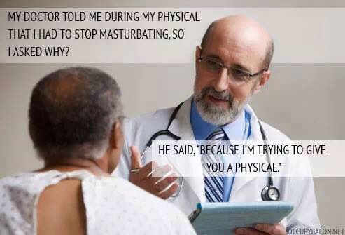 Doc told me to stop masturbating