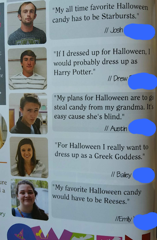 "It's easy cause she's blind."