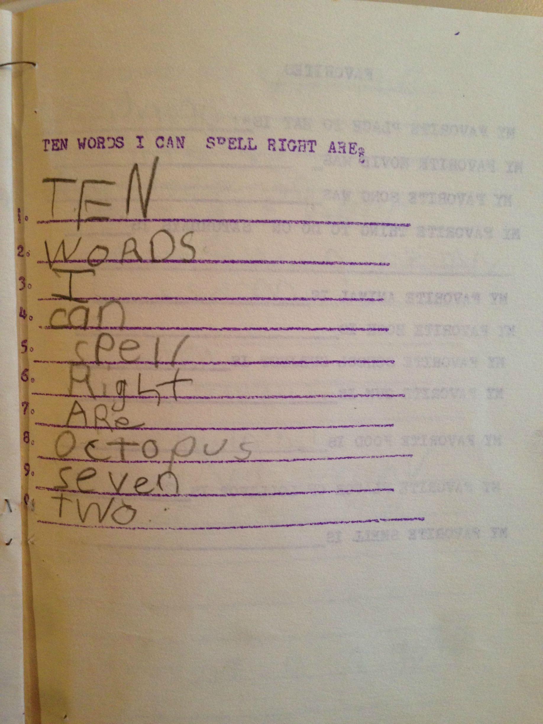Found this in some old school papers. Apparently even 7 year old me was a smart ass.