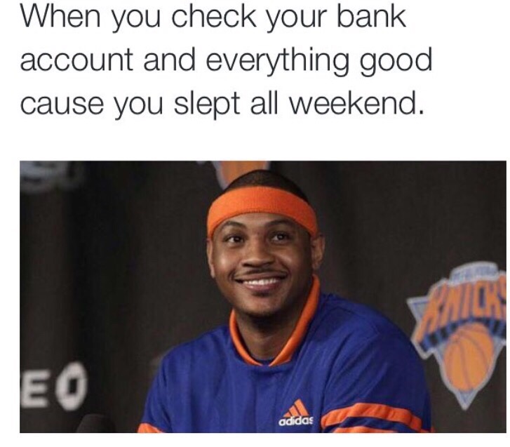 Also known as Netflix and nobody to chill with.