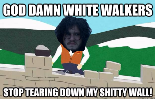 Goddamn white walkers