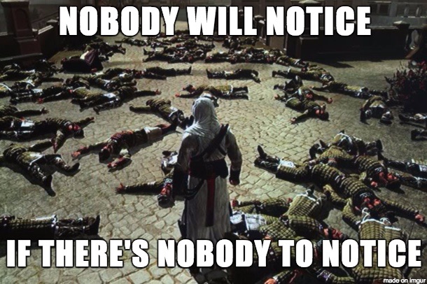 The ultimate stealth technique.