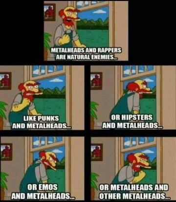 The metalheads natural enemy...