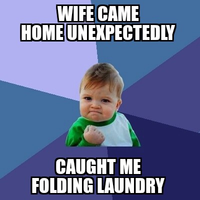Wife had left then came back suddenly