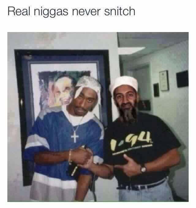 Real niggas never snitch