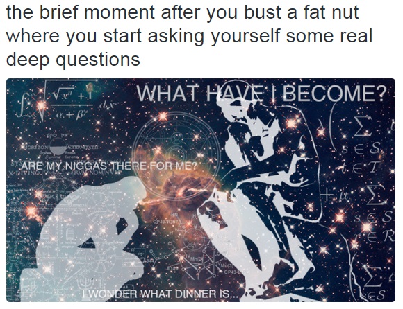 when you bust that nut...