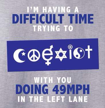 The problem with coexisting in today's world...
