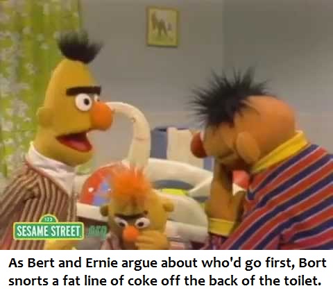 Bort lets Bert and Ernie yell.