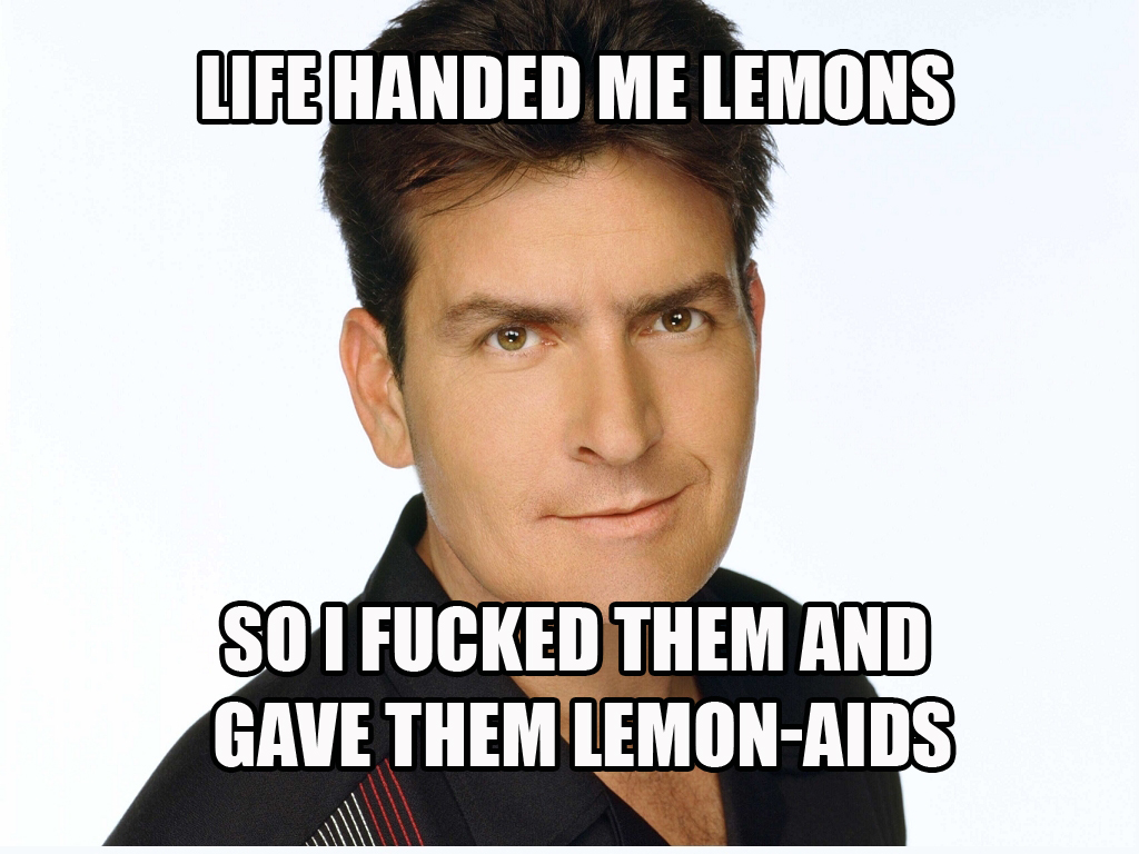 Life gave Charlie Sheen lemons...