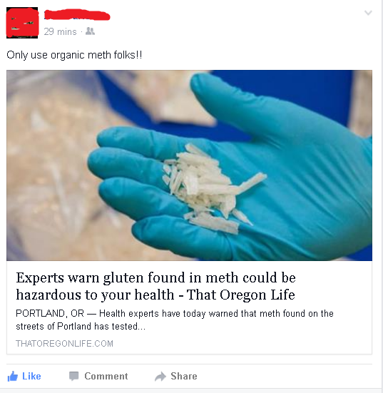 Only organic, gluten free, vegan, non-GMO meth for Oregonians!